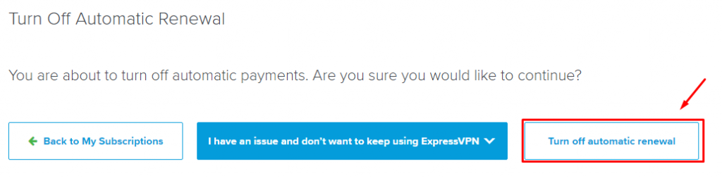 Cancel ExpressVPN account- Turn off automatic renewal